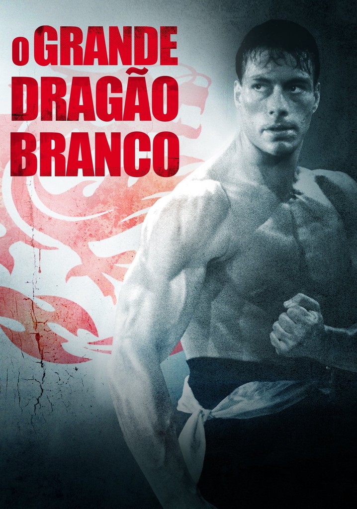 O Grande Dragão Branco filme Veja onde assistir